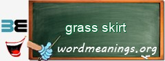 WordMeaning blackboard for grass skirt